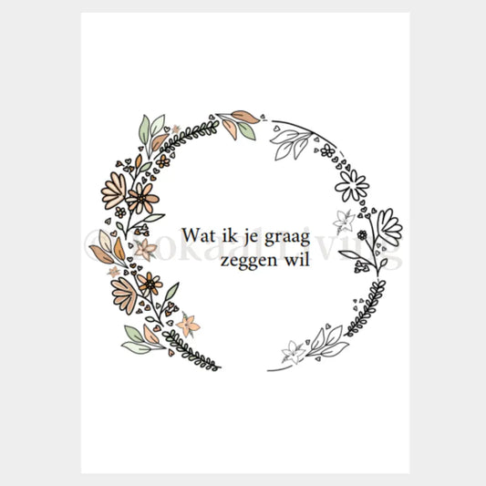 Wenskaart 'Wat ik je zeggen wil'